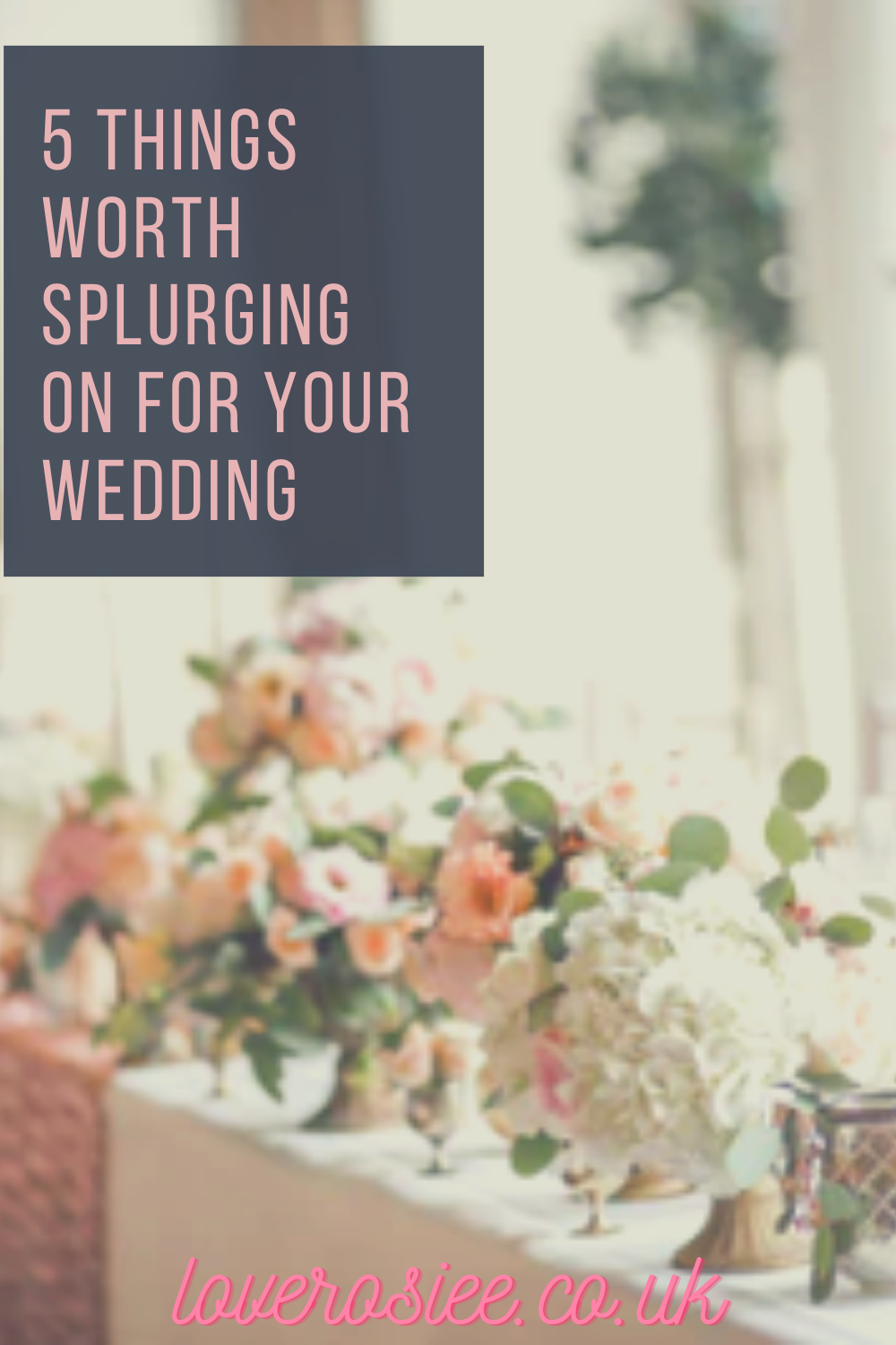 5 Things Worth Splurging On For Your Wedding