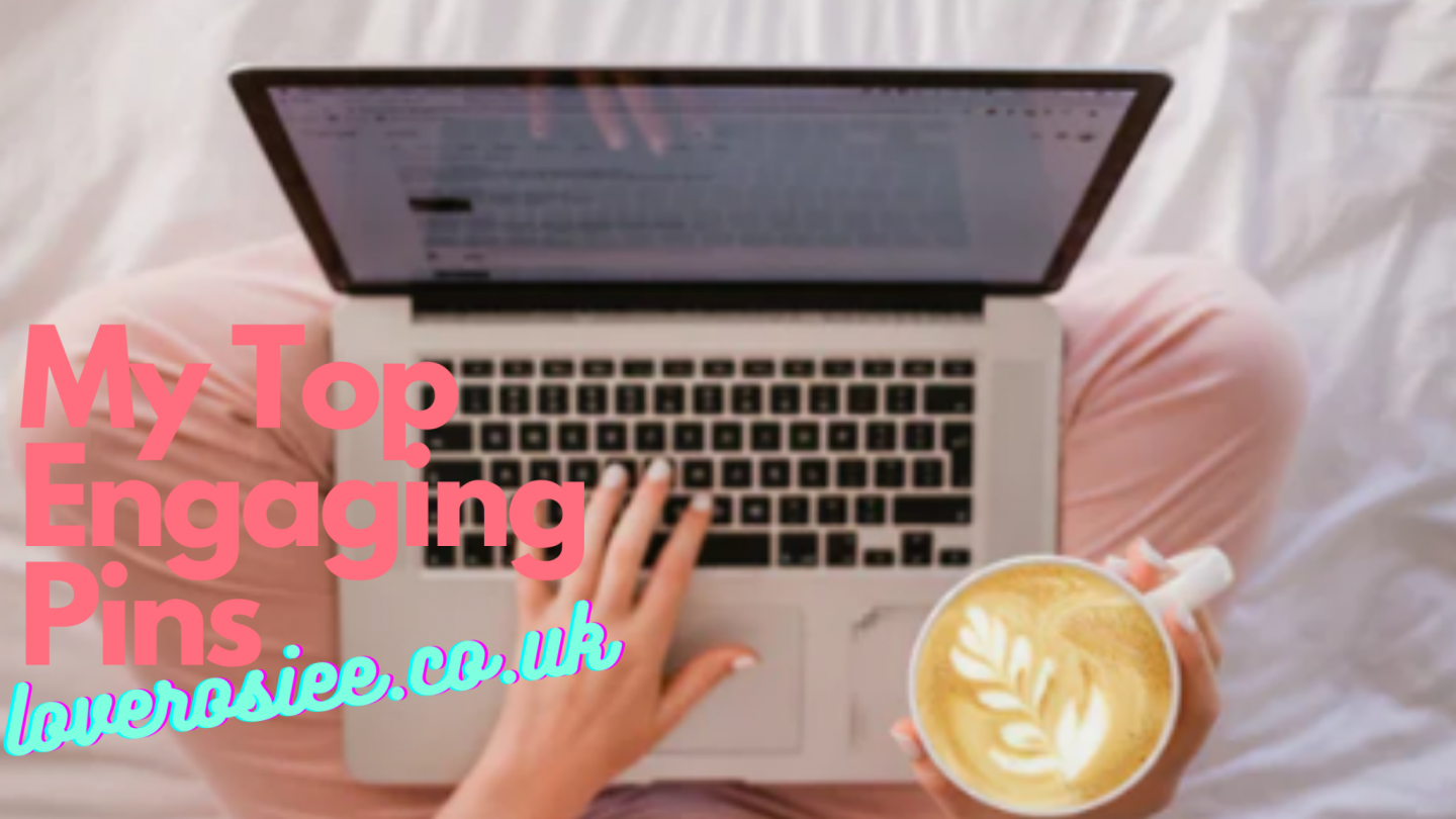 My top engaging pins for Pinterest