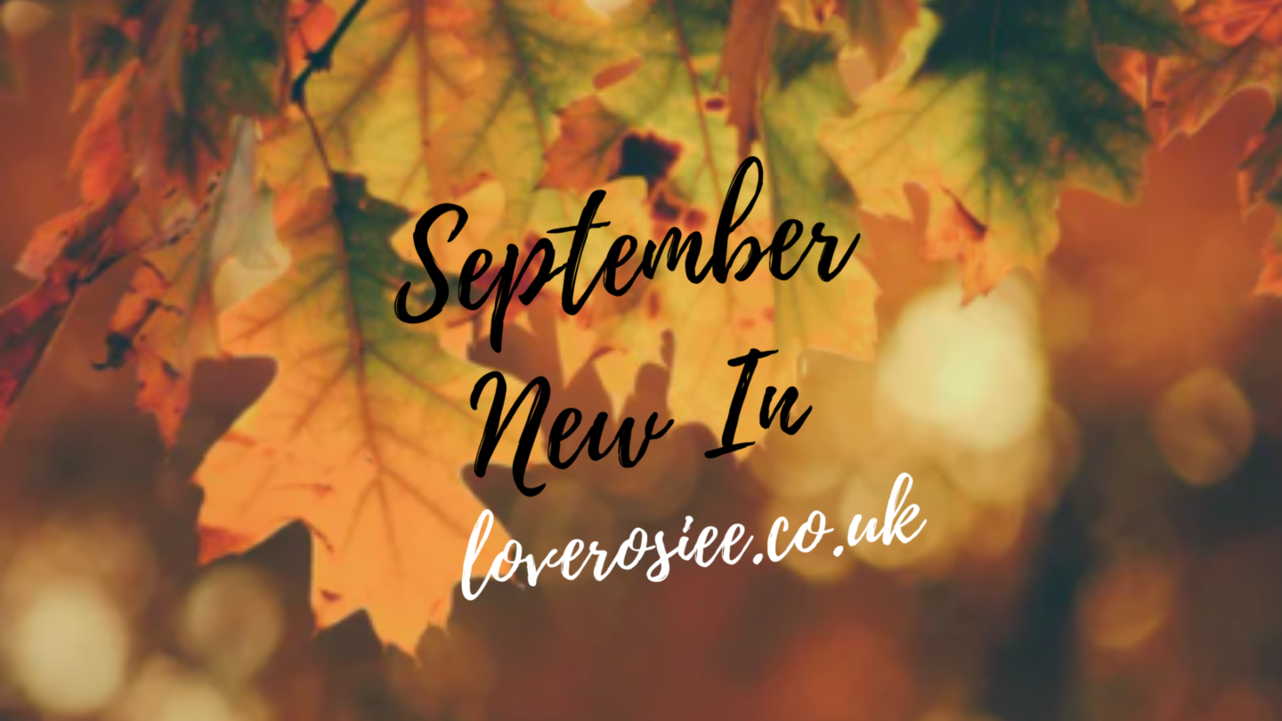 LoveRosiee what is new September 2020
