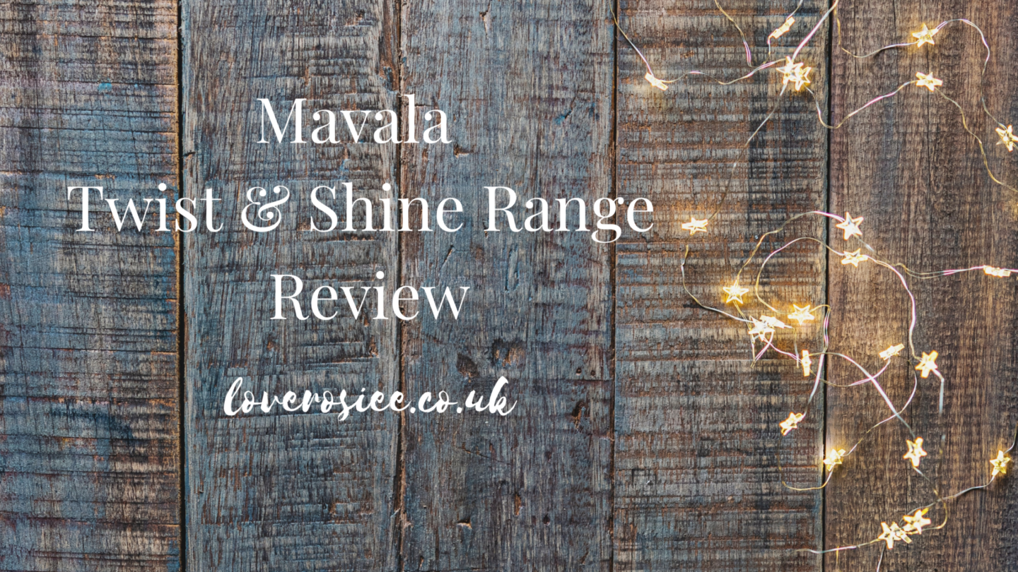 Mavala Twist & Shine Range Review