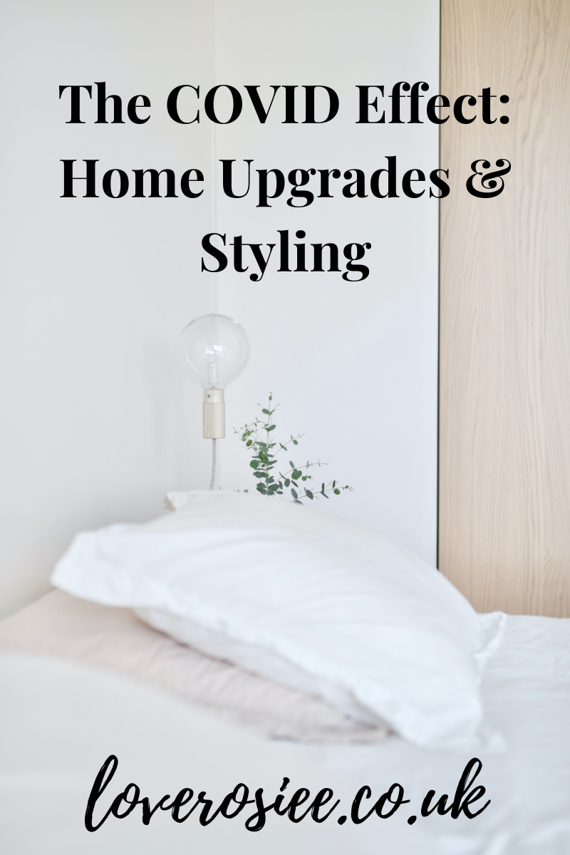 The COVID Effect: Home Upgrades & Styling